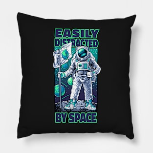 Easily Distracted by Space - Astronaut Pillow