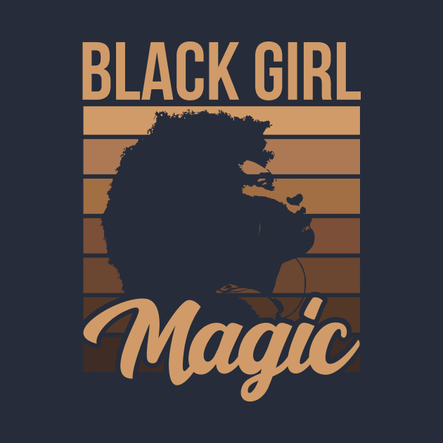 Black Girl Magic Black Queen Black Girl Black Pride Melanin Poppin Melanin Pride Black History Gift by JackLord Designs 