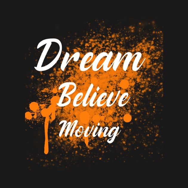 Dream. Believe. Achieve by MotiveMix