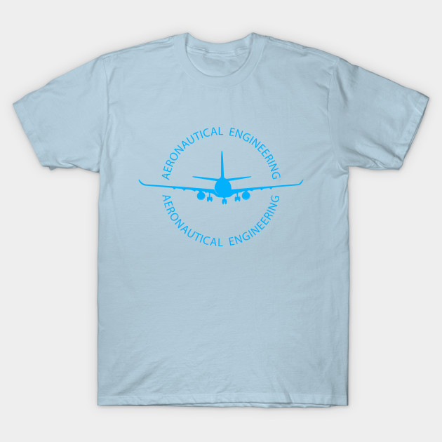 Disover aeronautical engineering aerospace engineer - Aeronautical Engineering - T-Shirt