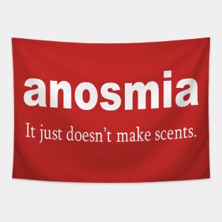 Anosmia It just doesnt make scents Fun Pun 3 Tapestry