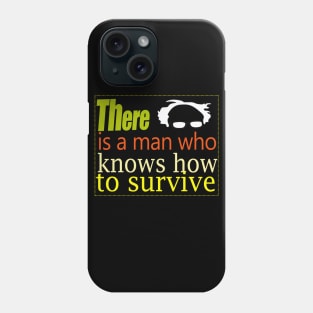 Bernie there is a man who knows how to survive Phone Case