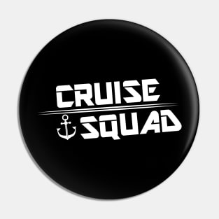 Cruise Squad Pin