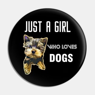 Just a girl who loves dogs Pin