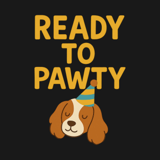Ready to Pawty T-Shirt