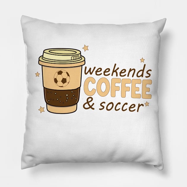 Cool Soccer Mom Life With Saying Weekends Coffee and Soccer Pillow by WildFoxFarmCo