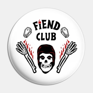 Fiend Club Pin