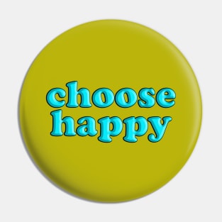 choose happy Pin