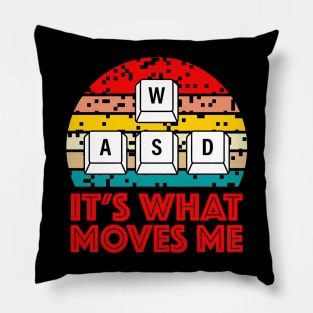 WASD  It's What Moves Me Video Gaming Pillow