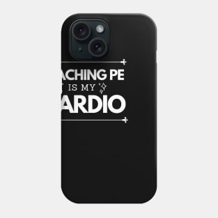 Best Appreciation PE Teacher Gift Idea Phone Case