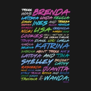 There Was Brenda, Latisha.... T-Shirt