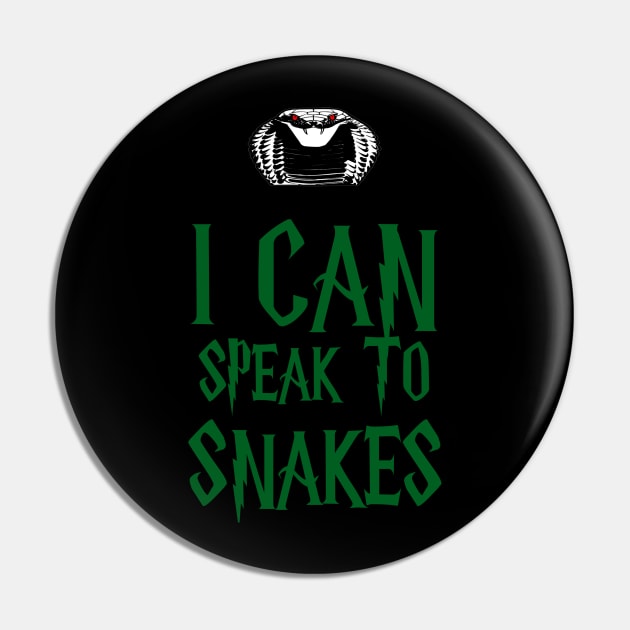 I Can To Speak To Snakes Pin by babydollchic