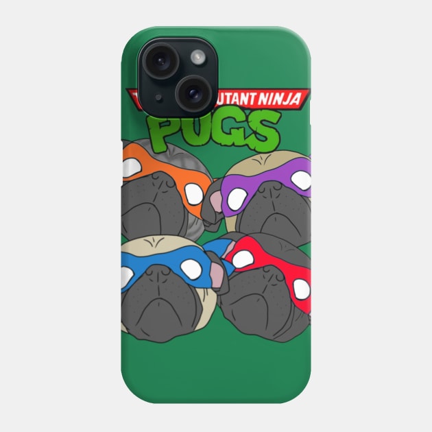 Teenage Mutant Ninja Pugs Phone Case by AndrewKennethArt