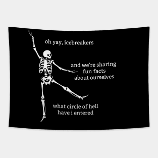 Sassy Skeleton: "Oh Yay, Icebreakers" Tapestry