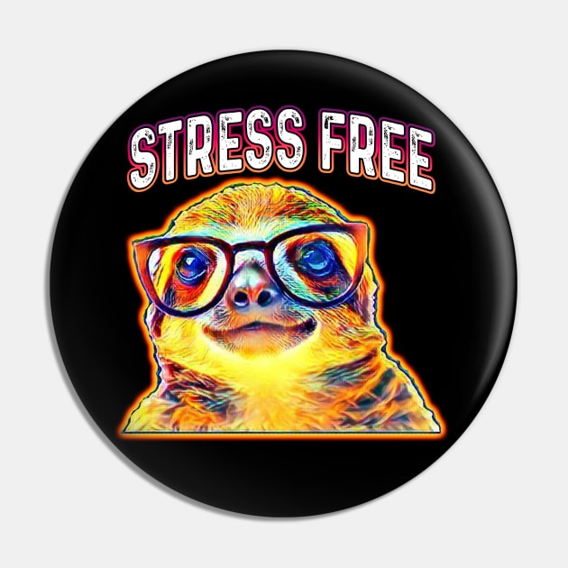 Stress Free Sloth Pin by Shawnsonart
