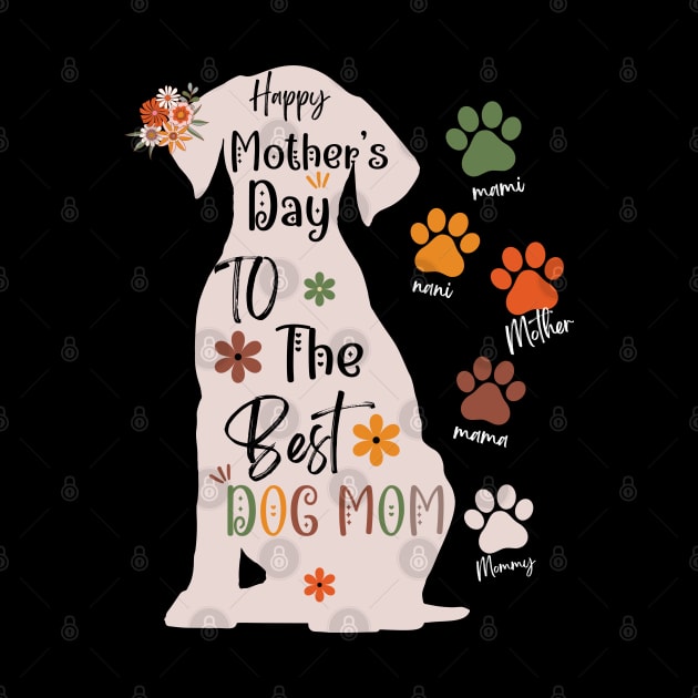 Happy Mother's Day,Best Dog mom ever, from Daughter Son by Emouran