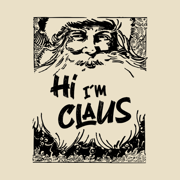 Hi I´m Santa Claus by Kingrocker Clothing