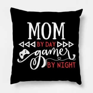 Funny Mom by day Gamer by night Pillow