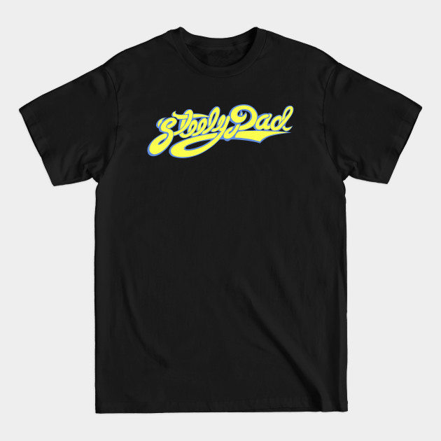 Steely Dad - Steely Dan - T-Shirt Steely Dad - Steely Dan - T-Shirt