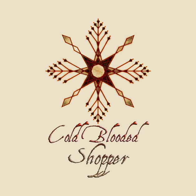 Cold Blooded Shopper by BlackMoonRoze