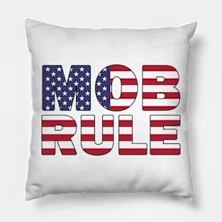 Mob Rule Pillow