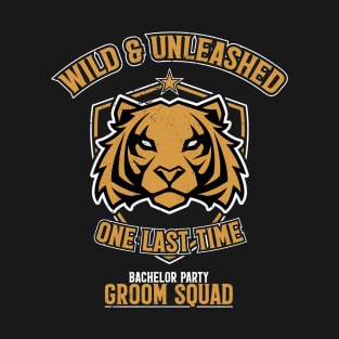 Wild & Unleashed One Last Time "The Groom" Bachelor Party T-Shirt