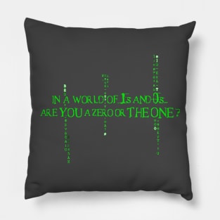 Are You the Zero or the ONE? Pillow