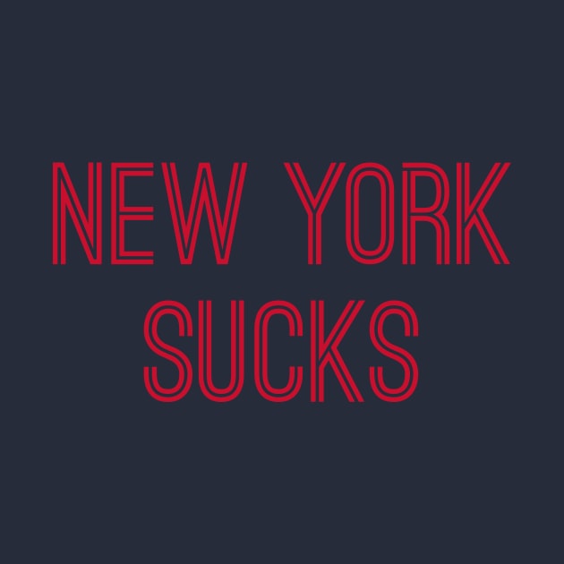 New York Sucks (Red Text) by caknuck