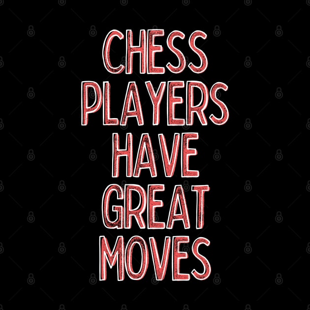 Chess Player / Funny Quote Design Gift by DankFutura