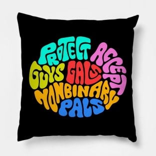 Protect Accept Guys Gals Nonbinary Pals Word Art Pillow