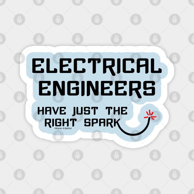 Electrical Engineers Spark Magnet by Barthol Graphics