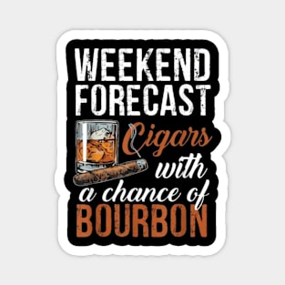 Weekend Forecast Cigars with Chance Bourbon Magnet