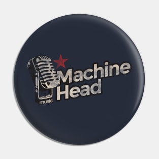 Machine Head Vintage Pin