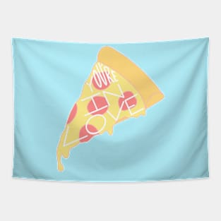 Youre In Love Pizza Tapestry