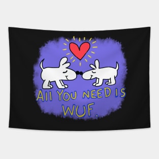 All you need is Wuf Tapestry