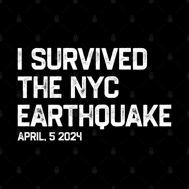 I survived the nyc earthquake 2024 by erythroxian-merch