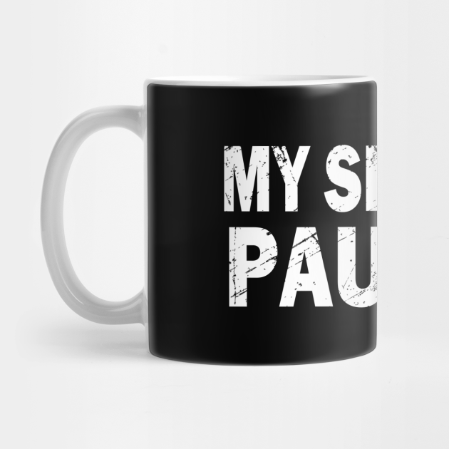 Funny PAUL Name Design - Paul Name - Mug | TeePublic Funny PAUL Name Design - Paul Name - Mug | TeePublic