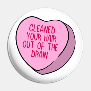 Funny Candy Heart Drain Pin