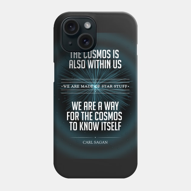 We Are Made of Star Stuff Phone Case by Karthonic