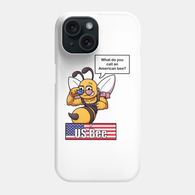 What Do You Call An American Bee? Phone Case by TheMaskedTooner