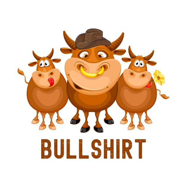 BullShirt Funny Cowboy Farmer Gift by Positive Designer