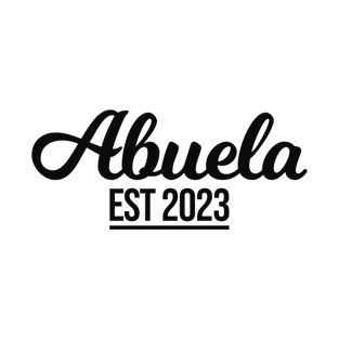 Abuela est 2023 T-Shirt