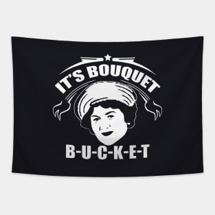 Its Bouquet Bucket Wife T Shirts Tapestry