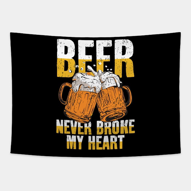 Beer Never Broke My Heart Tapestry by RadStar