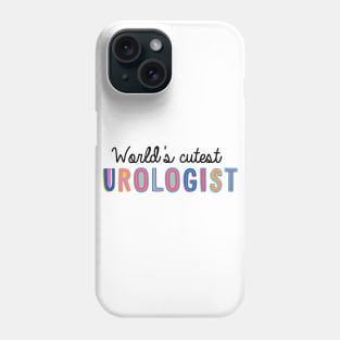 Urologist Gifts | World's cutest Urologist Phone Case