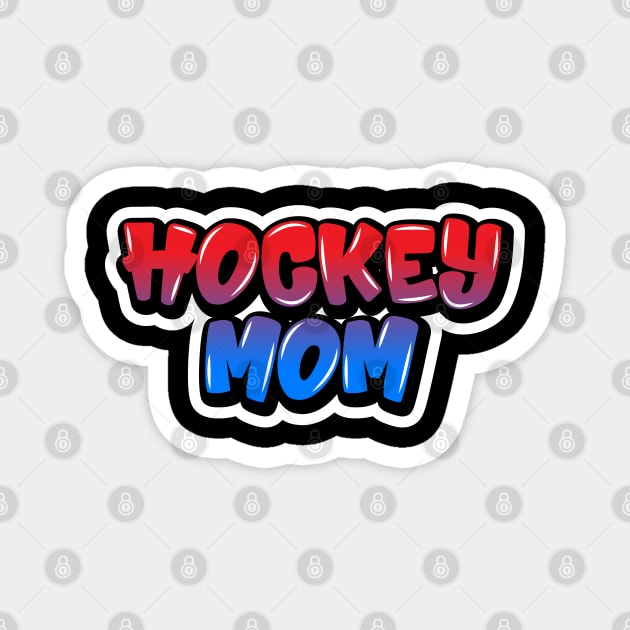 Hockey Mom Magnet by Newfoundland.com