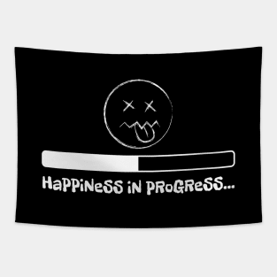 Sarcastic design of happiness in progress Tapestry