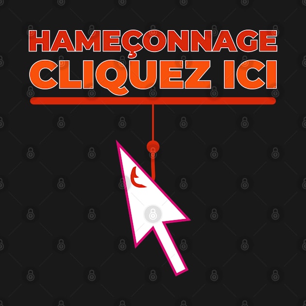 Hameçonnage, phishing by T-Shirts Zone