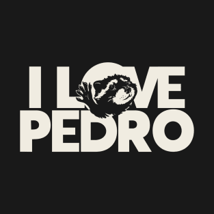 Pedro Raccoon - I LOVE PEDRO | MEME | Black T-Shirt