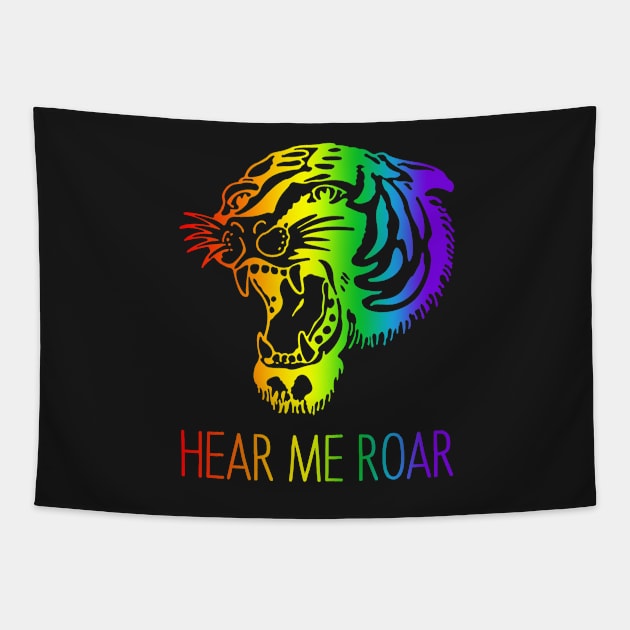 Hear Me Roar - Rainbow Pride Tiger Power Tapestry by Eyes4